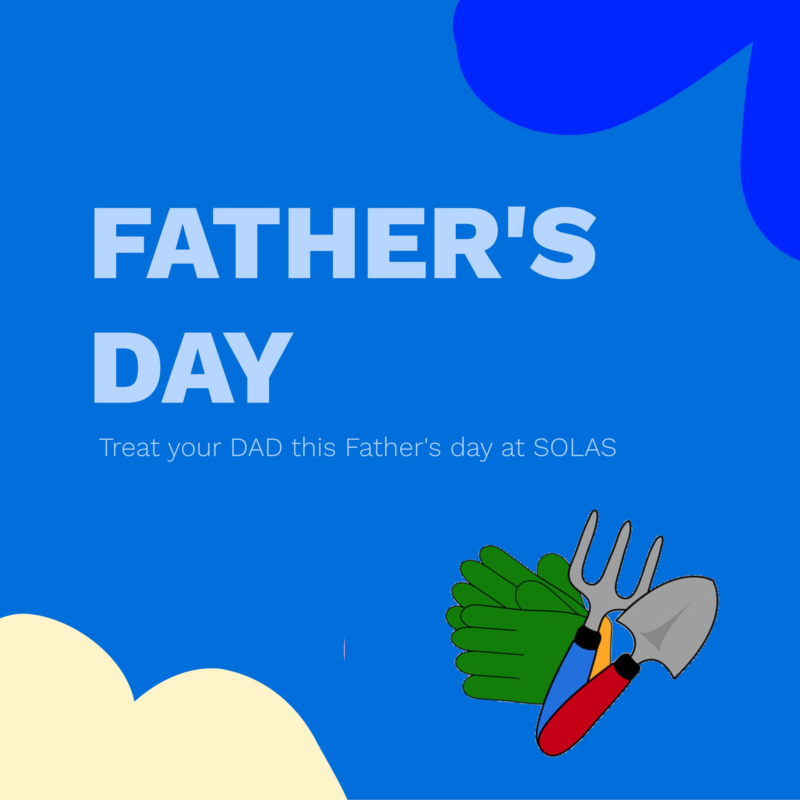 Fathers Day at SOLAS